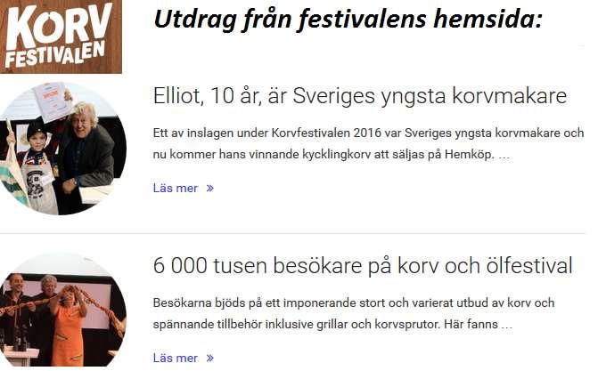 27 65 89 FRÅGA 3: KORVFESTIVAL / KÄNDISAR VUEN: För exakt ett år