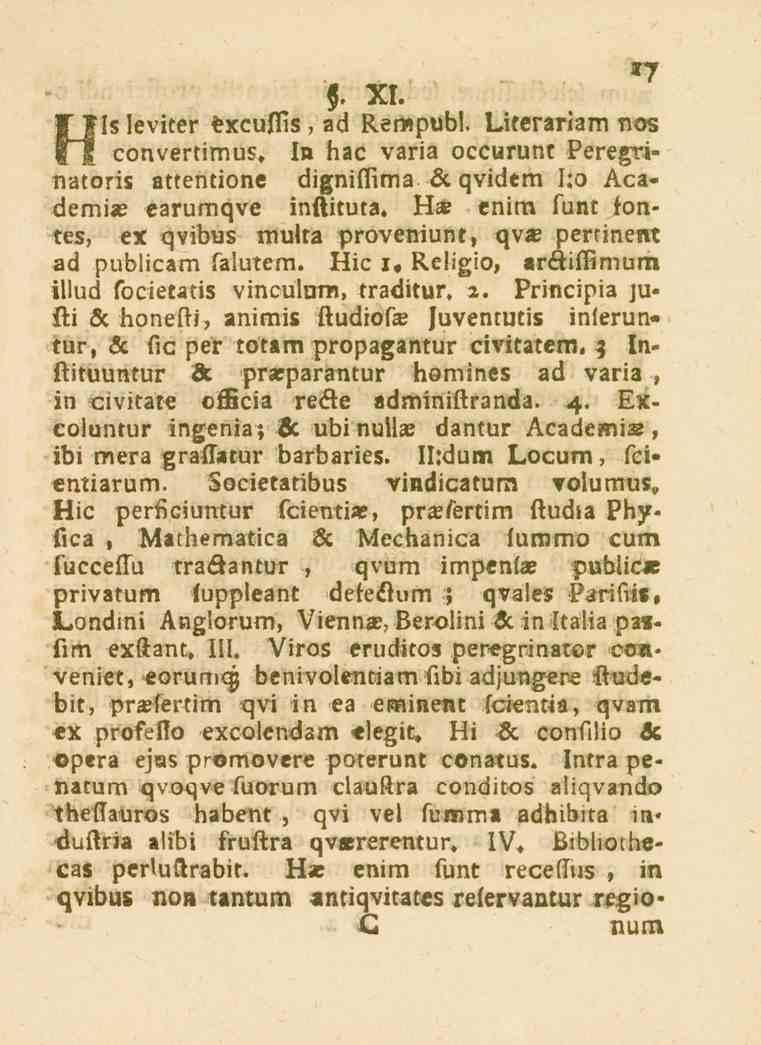 . XI. UUlBleviter tzxcullib, ad Kempubl. Liferariam NO3 ln hac varia occurunc Peregri- UZ convertimuk. natoris attentione digniffima öc qvidem l:o Aca» demia? earumqve inftituta.