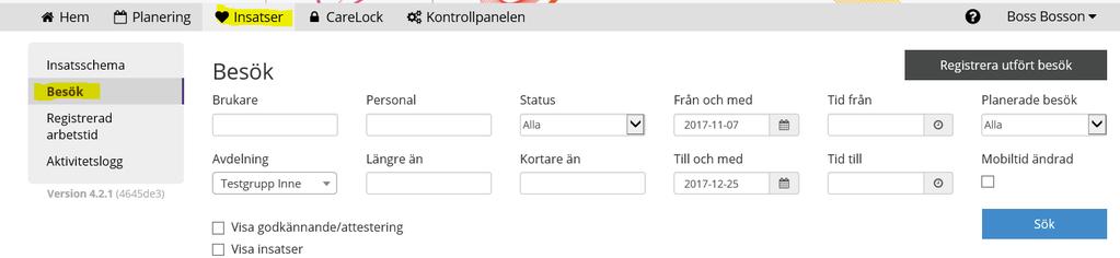 4 Insatser/Besök För att komma till vyn för registrerade besök klickar du på Insatser och sedan Besök Härifrån kan du sedan söka efter ett flertal olika parametrar: Brukare Personal Status (ska