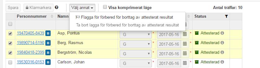 Förbered för att ta bort attesterat resultat för flera studenter Förutsättning är