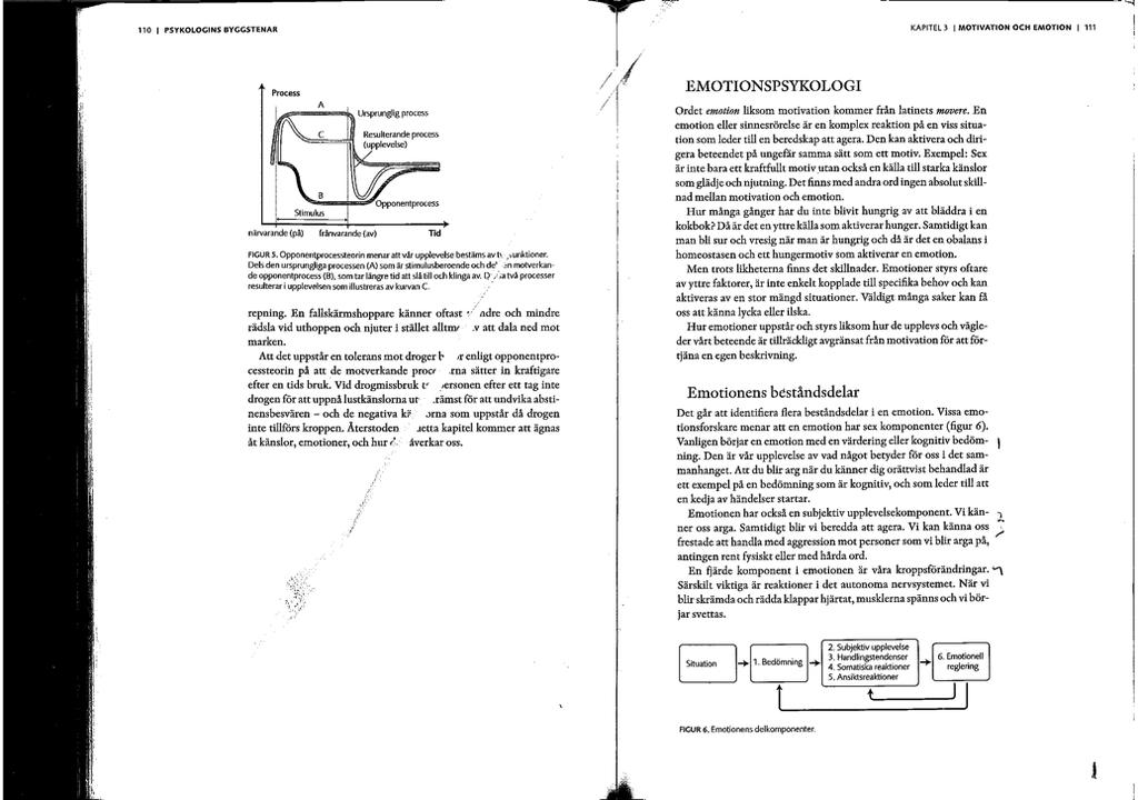 VARFÖR HAR VI EMOTIONER? -Emotioner guidar beteenderesponser för att producera överlevnadsmässigt funktionellt beteende (Rolls, 1999).