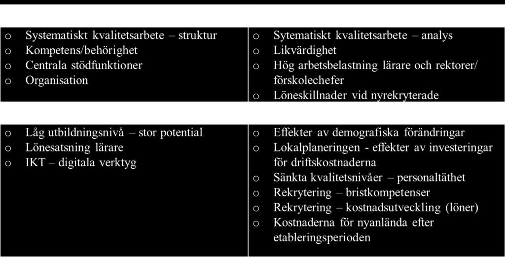 eller juridiska förändringar eller politiska beslut.