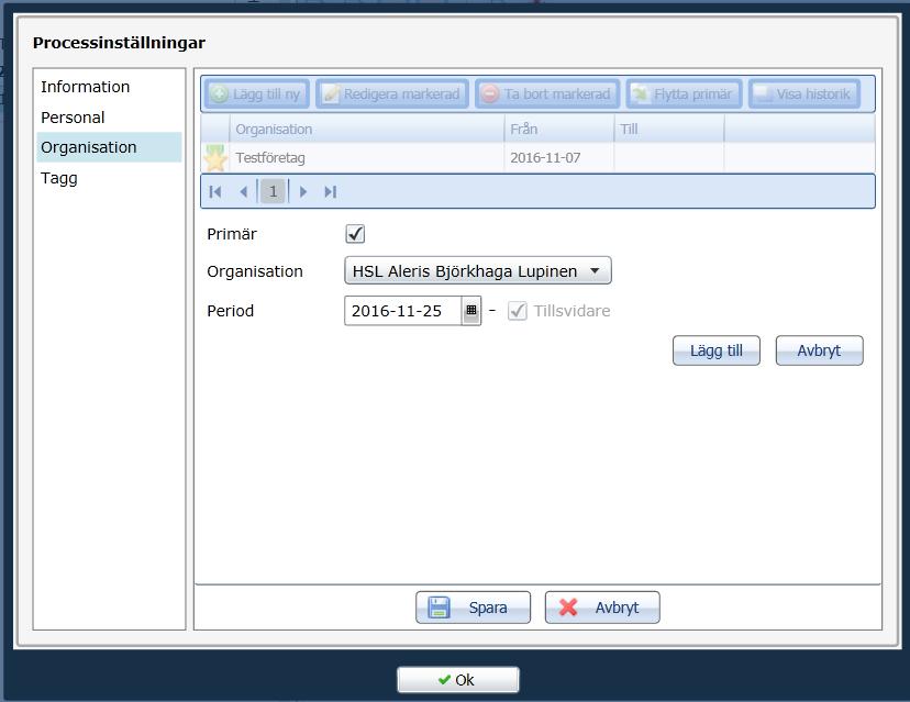 Bocka i Primär, välj organisation, klicka på Lägg till, Spara och Ok. 11 Mätvärden Då du skriver en ny journalanteckning så finns en fisk som heter Mätvärden.