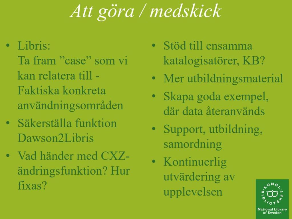 januari Målet var en mer stabil produkt och ytterligare tester med Librisbiblioteken Efter