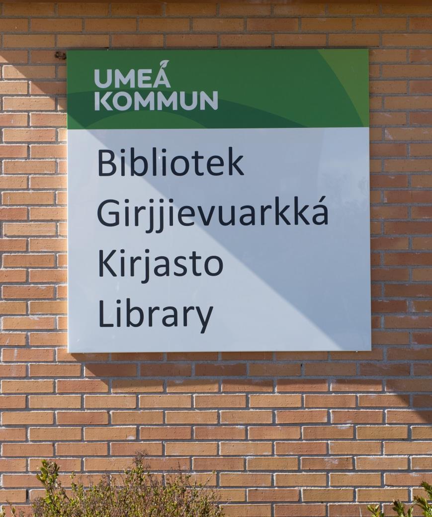 Samiskt förvaltningsområde sedan 2010, Finskt förvaltningsområde sedan 2011 Umeå ingår sedan 2010 i förvaltningsområdet för samiska och sedan 2011 i förvaltningsområdet för finska.