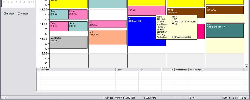 Kalendern har följande funktioner - 5 eller 7 dagars visning, visar en veckas bokade tider. - Dra/släpp för att lägga till eller ändra bokningar. - CTRL + dra/släpp för att kopiera.