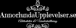Annorlunda upplevelser Vill du uppleva någonting annorlunda?
