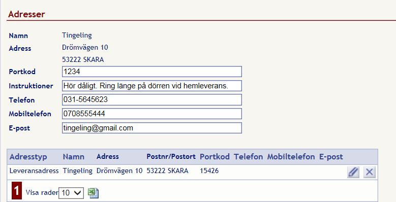 Ändra/lägga till leveransadress Namn och adress hämtas från Västfolket (Centrala folkbokföringsregistret i Västra Götaland) Stämmer inte namn eller adress kontaktas administratör på LMN via