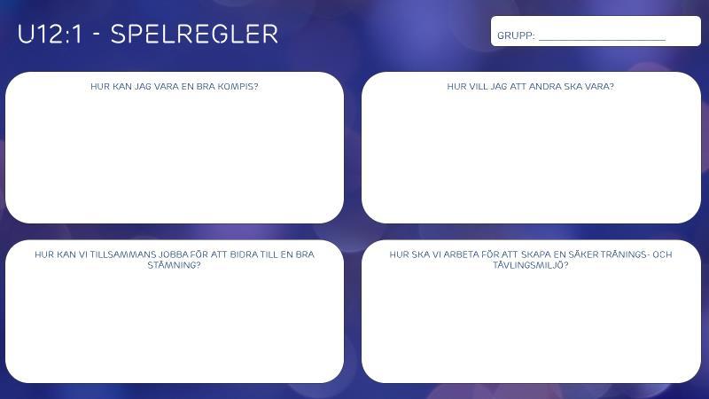 Gruppövning Vilka spelregler vill vi ha i vår grupp?