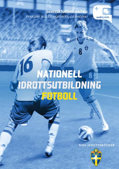 Fotboll i skolan Svenska Fotbollförbundet, specialdistriktsförbunden och föreningarna verkar för att Fotboll i skolan ska leda unga fotbollsspelare framåt i deras utveckling, dels som