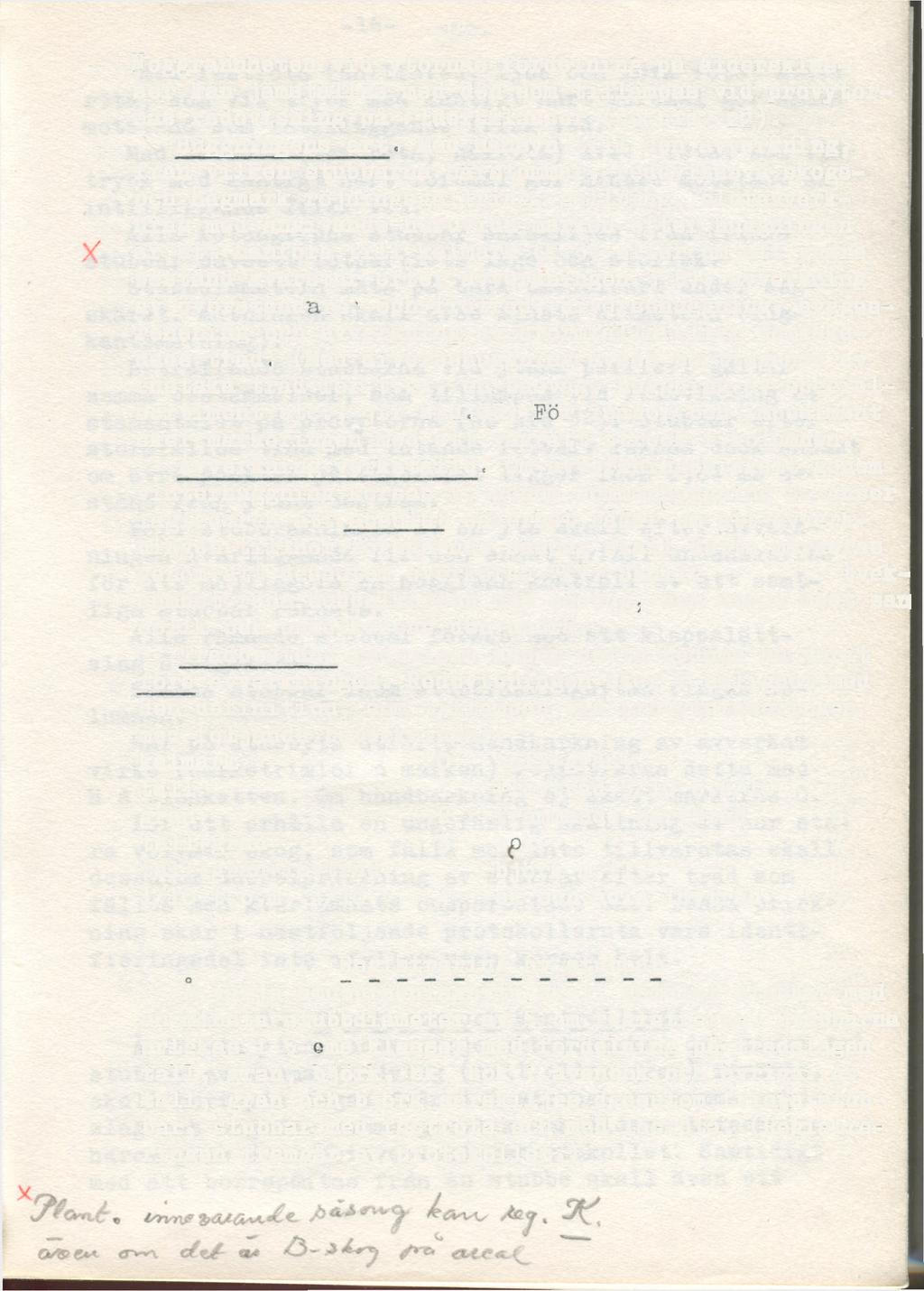 -15- Noggrannheten vid ytornas fördelning på åldersklasser kan jämställas med den som tillämpas vid provytornas redovishing på åldersklasser (se sid. 22). Huggningens art.