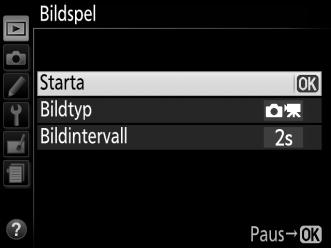 3 Starta bildspelet. Markera Starta i bildspelsmenyn och tryck på J.