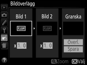Markera Bildöverlägg i retuscheringssmenyn och tryck på 2.