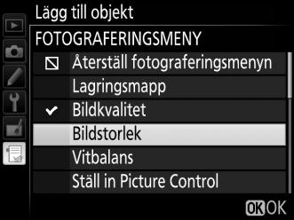 vill lägga till och tryck på 2. 3 Välj ett objekt.
