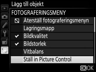 nedåt i Min meny. Tryck på J för att lägga till det nya objektet.