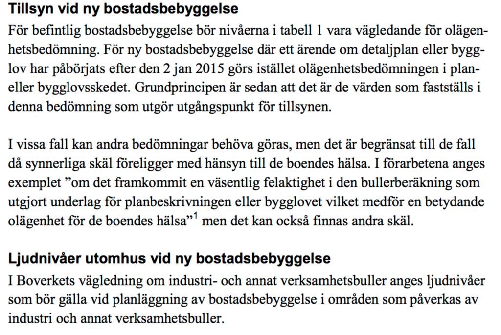 Tabeller på nästa sida redovisar således utdrag ur rapport 6538 från Naturvårdsverket, Vägledning om