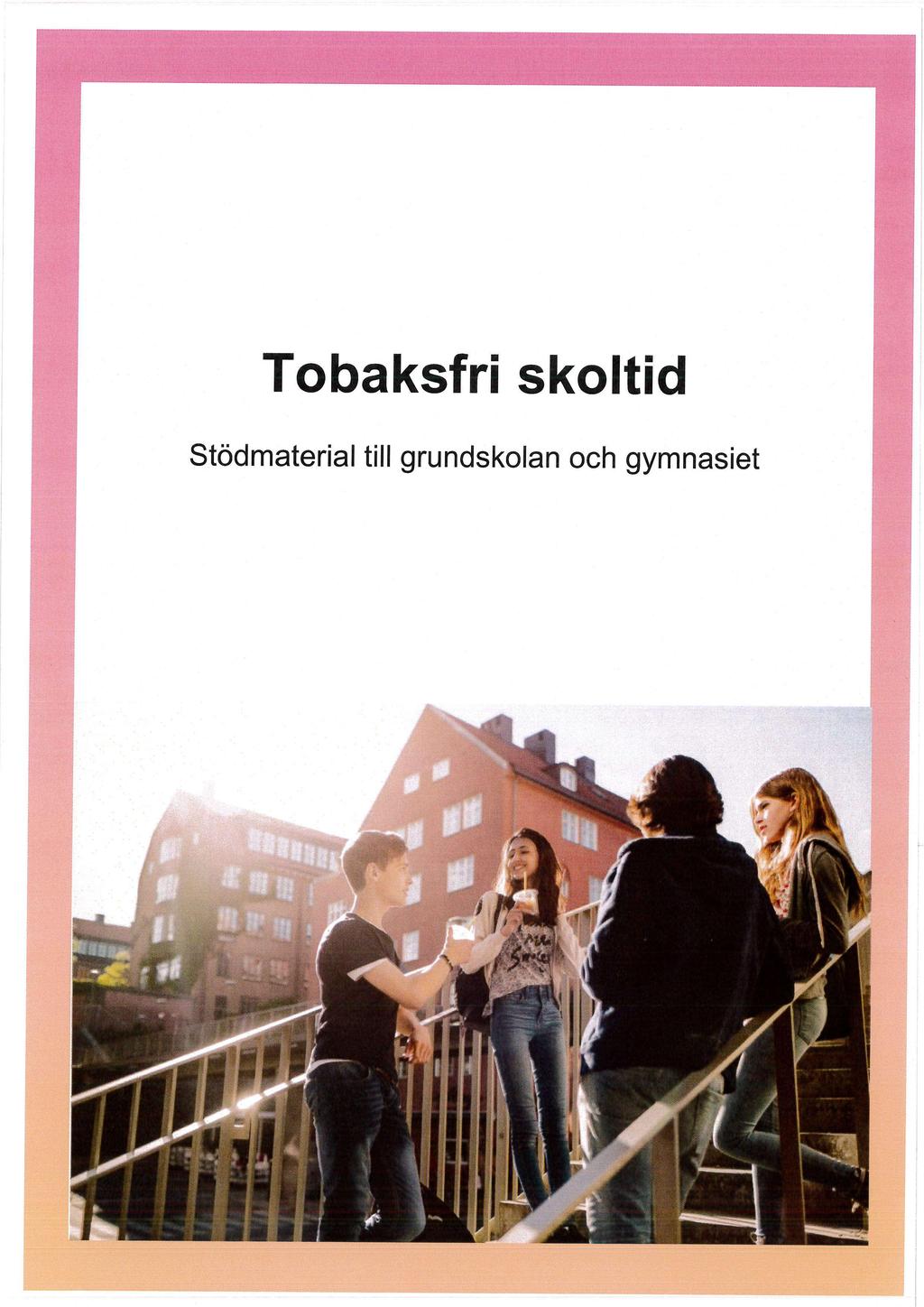 Tobaksfri skoltid Stödmaterial