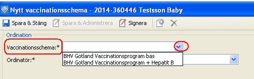 riskbarn som väljer att ta Hepatit B då ordination blir av läkare. Det valda schemat visas i fönstret.