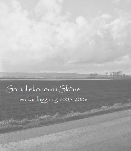 Vad är idéburen sektor värd? Skåne 2005 21.000 idéburna organisationer - varav 14.