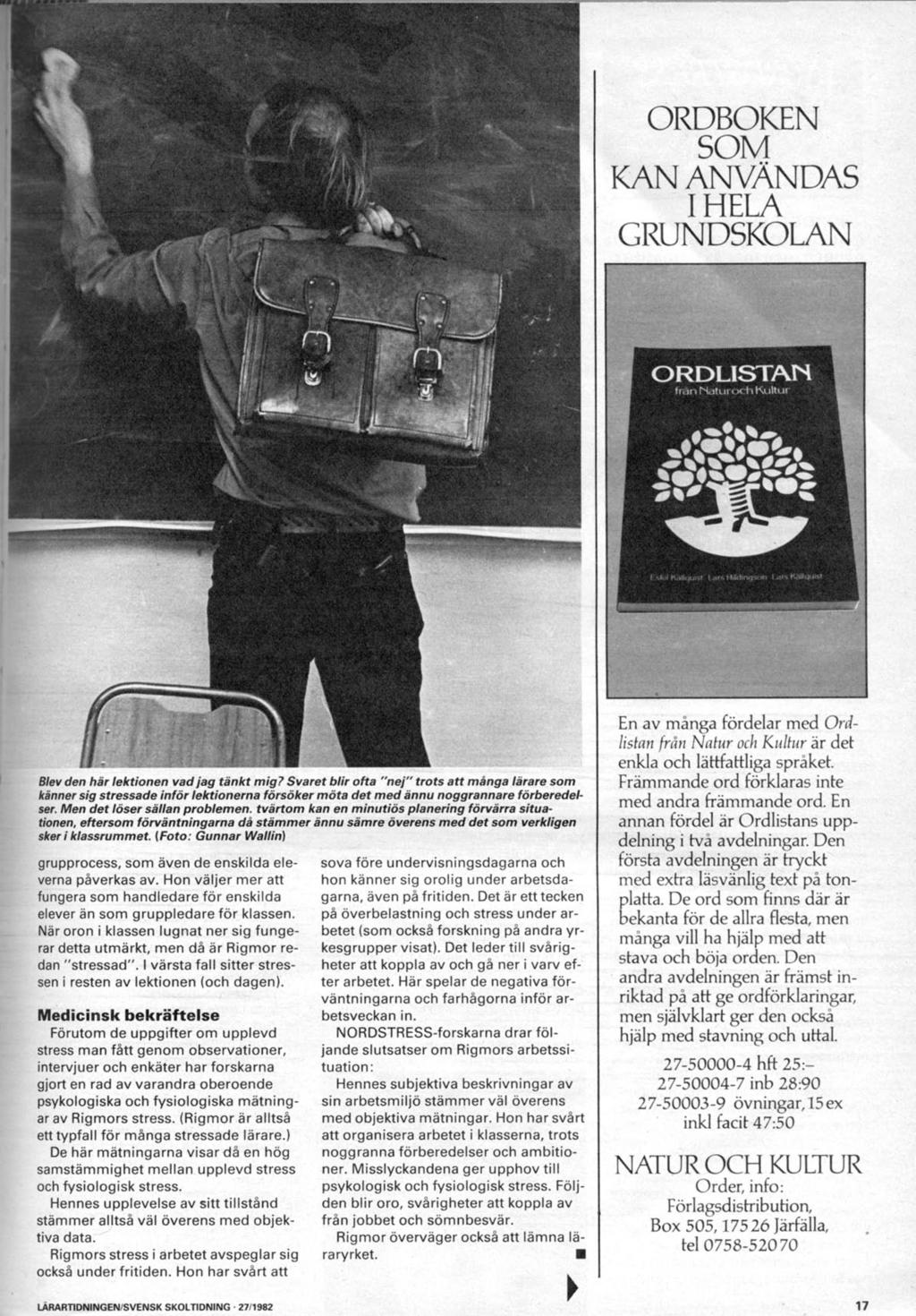 ORDBOKEN SOM KAN ANVÄNDAS I HELA GRUNDSKOLAN Blev den här lektionen vad jag tänkt mig?