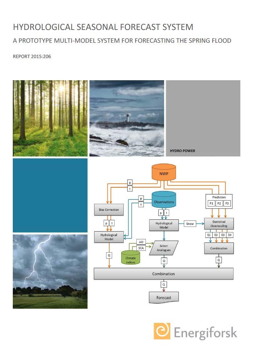 Projekt som pågår - Multimetodmodellen Operationalisering av hydrologiska säsongsprognoser Utifrån två tidigare pilotstudier ge en möjlighet till att åstadkomma förbättrade vårflodsprognoser.