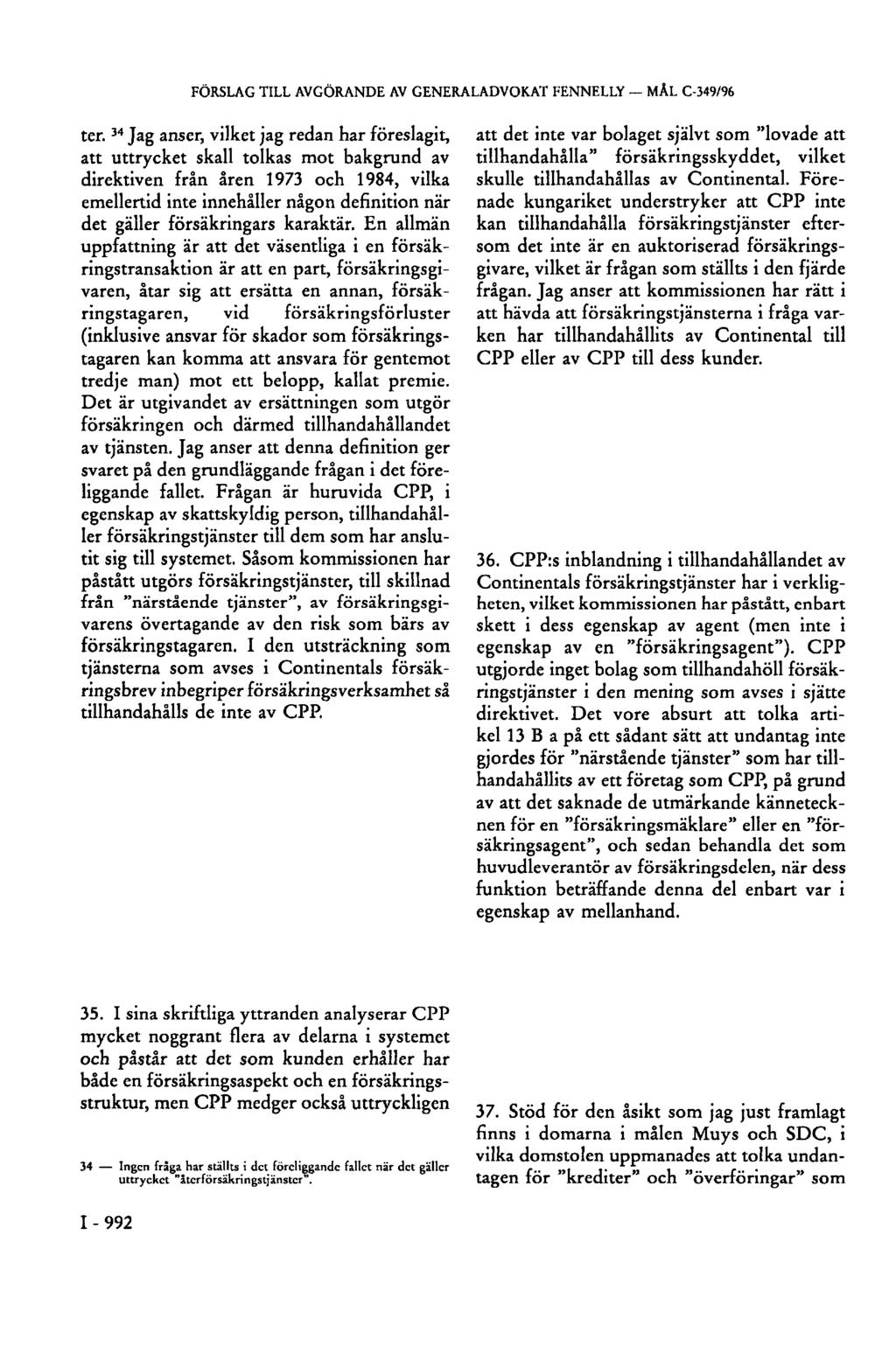FÖRSLAG TILL AVGÖRANDE AV GENERALADVOKAT FENNELLY MÅL C-349/96 ter.