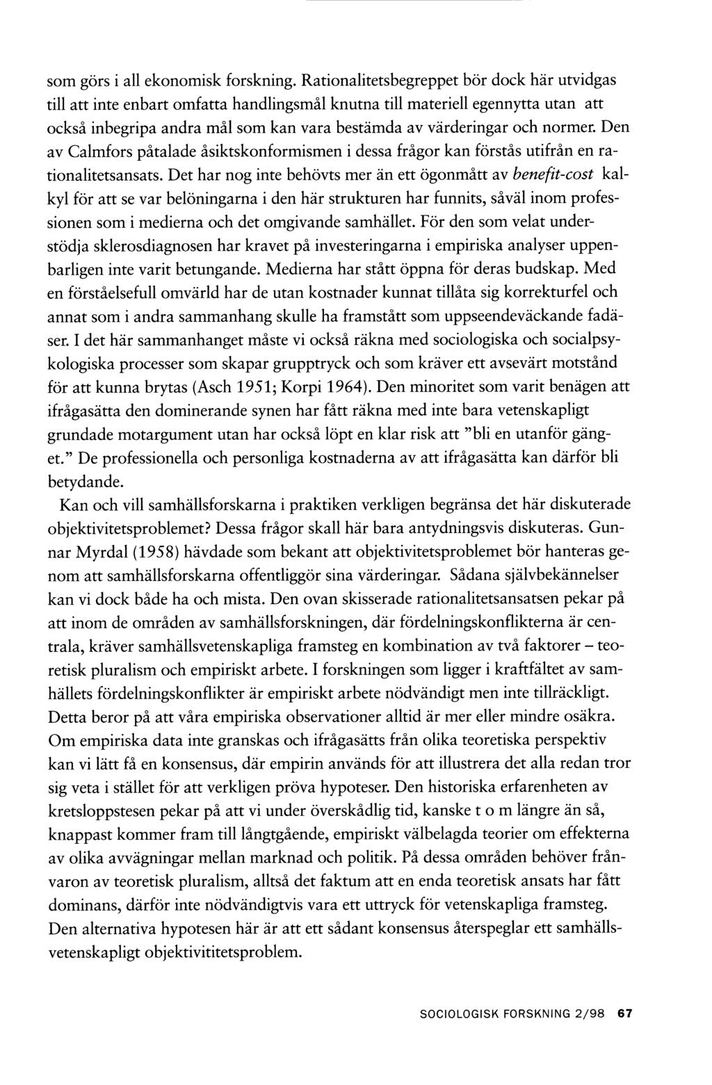 som görs i all ekonomisk forskning.