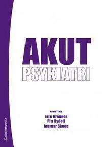 Akutpsykiatri PDF ladda ner LADDA NER LÄSA Beskrivning Författare: Erik Brenner.