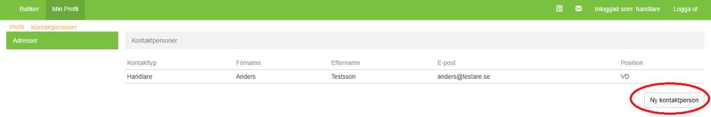 5. Om ni vill lägga till en kontaktperson så klicka på knappen Ny kontaktperson till höger 6.