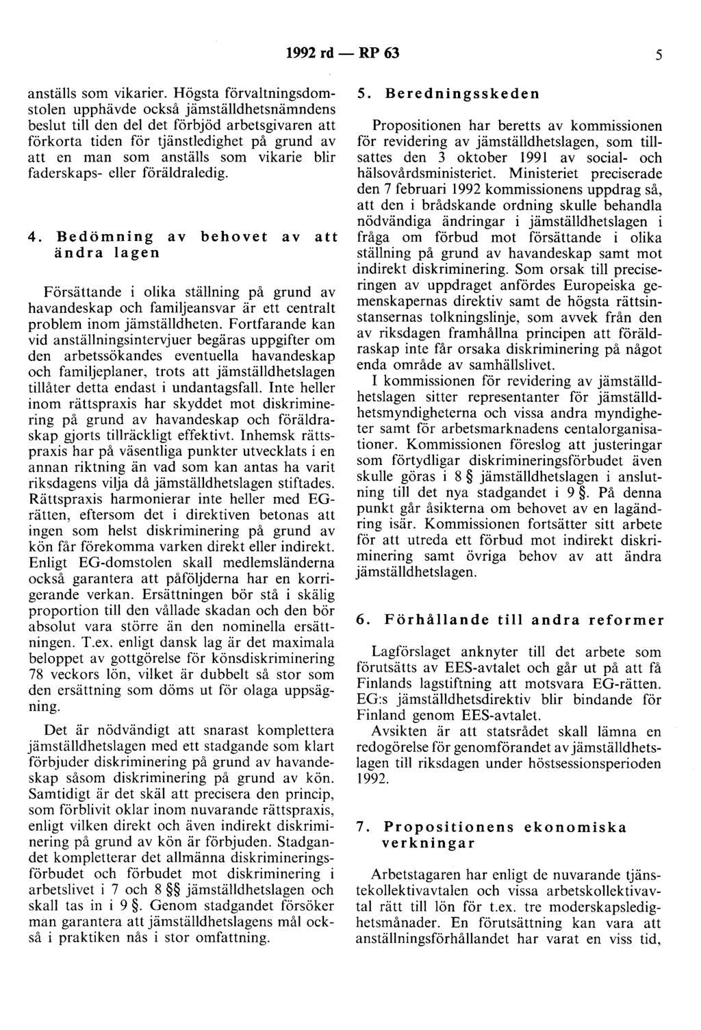 1992 rd - RP 63 5 anställs som vikarier.