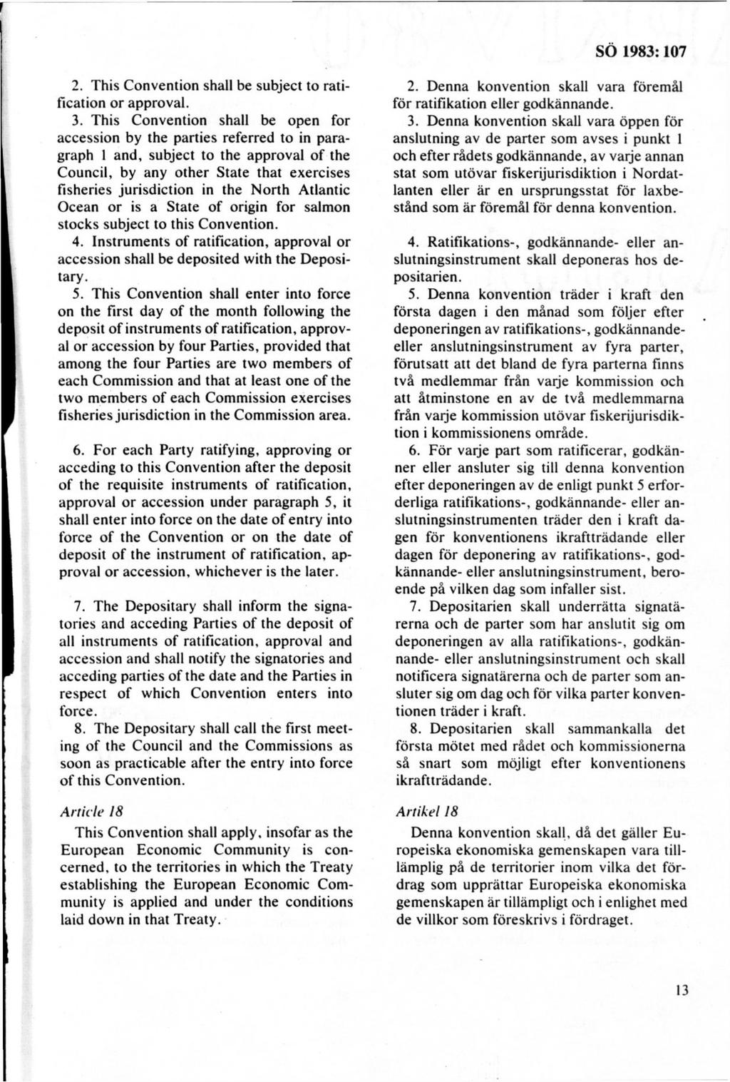 2. T his C onvention shall be subject to ratification o r approval. 3.