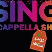 Lördag 8 December SING - A Cappellashow Kristinehallen Två tider: Börjar två på eftermiddagen (kl 14.