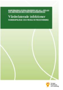 SKL 2017 Sverige VRI Vårdrelaterade infektioner drabbar 65 000 svenska pat varje år Hos 1500 pat bedöms VRI vara en bidragande orsak 4 pat per dag i Sverige