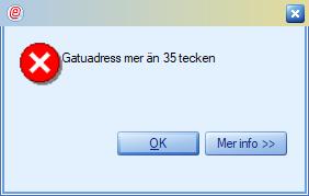 Sida 10 (15) FELAKTIGT ANTAL TECKEN I ADRESSFÄLT HAMNAR NU PÅ KONTROLLBILDEN (INGÅR) Adresser som innehåller över 35 tecken (ofta C/O-adresser eller liknande) har tidigare