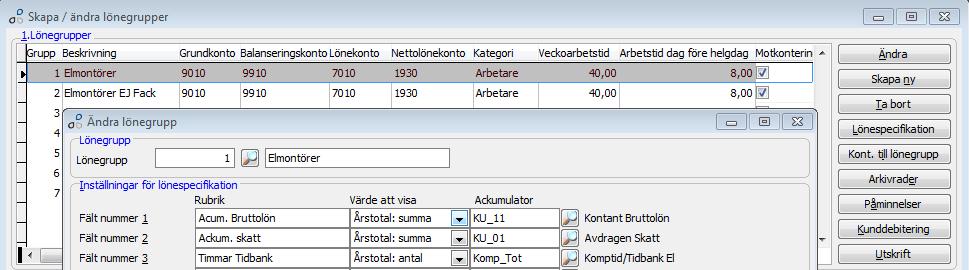 Bilaga 4. Visa ackumulatorn på lönespecifikationen Kontrollera att ackumulatorn visas på lönespecifikationen. Gå till Lön - Register och löneinställningar Löneinställningar - Skapa/Ändra lönegrupper.