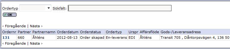 Senast Uppdaterad: 12-10-08 Exder Åhléns Grossist Sida 8 av 24 I söklistan ovan ser vi att det har kommit in en order i Exder. Vi väljer order genom att klicka på ordernumret.
