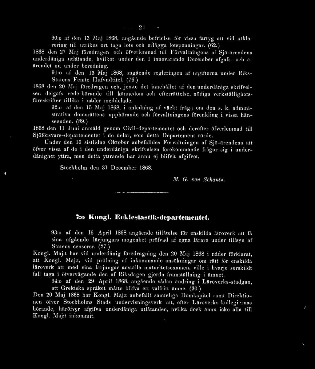 91 :o af den 13 Maj 1868, angående regleringen af utgifterna under Riks- Statens Femte Ilufvudtitel. (76.