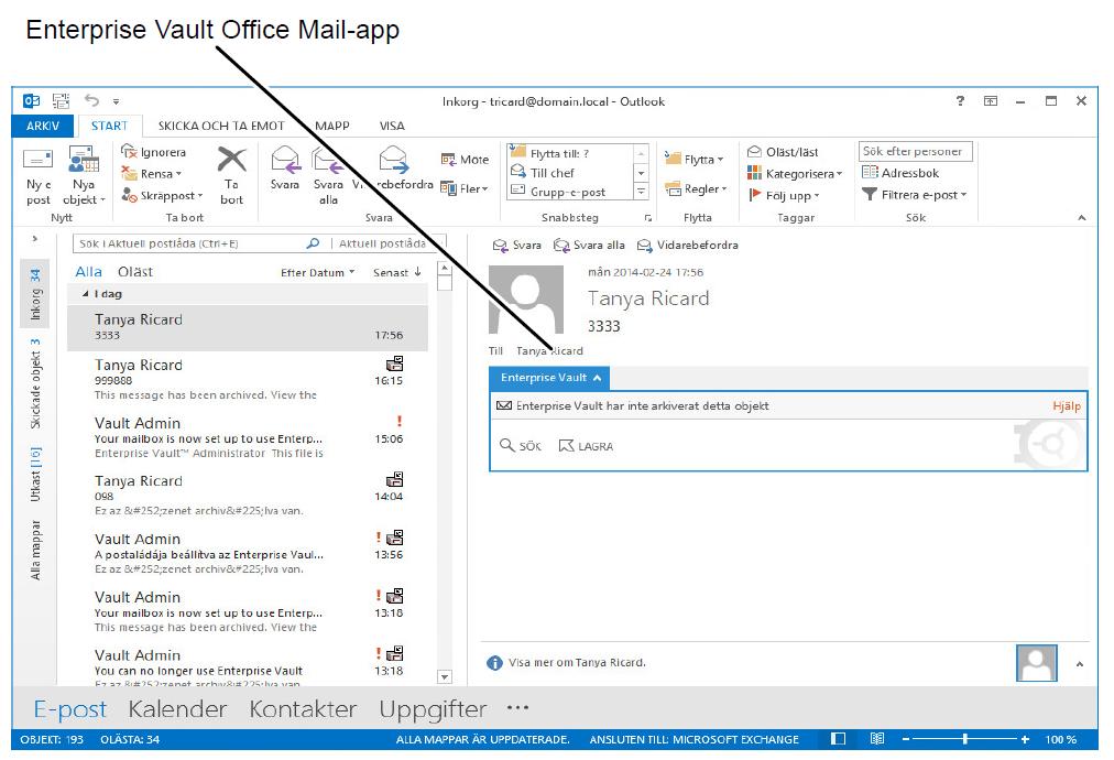 Enterprise Vault-alternativ och brevlådeikoner Enterprise Vault Office Mail-programmet (Outlook 2013 och senare) 24 Observera följande punkter för Office Mail-appen: Alternativen i Office Mail-appen