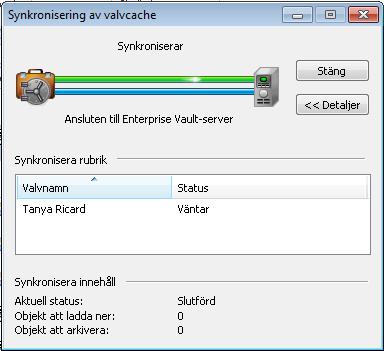 Hantera Enterprise Vault-arkivering Synkronisera Valvcache 36 Synkronisera Valvcache Klicka på Synkronisera i gruppen Valvcache på fliken Enterprise Vault.