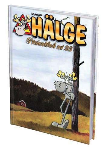 5 HÄLGE PRESENTBOK NR 23 Hälges eskapader i skogarna kring byn Avliden tar