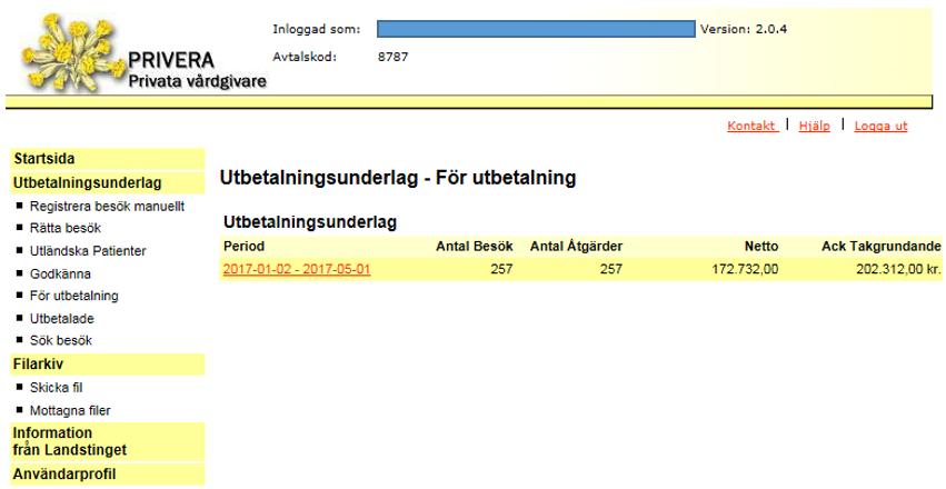 För utbetalning Som vårdgivare kan du själv se det utbetalningsunderlag som är godkänt, genom att klicka på För Utbetalning.