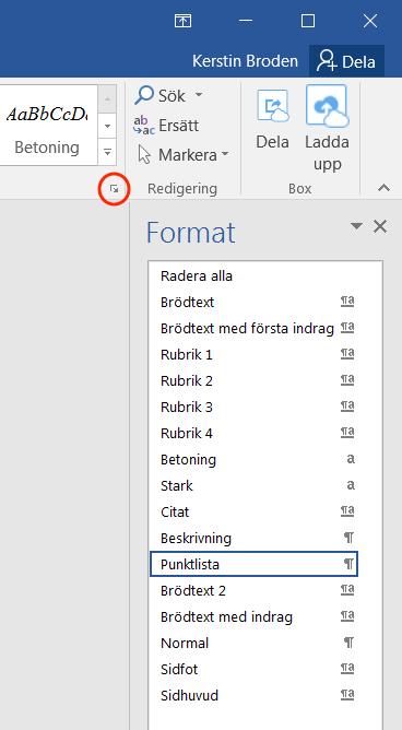 Att börja arbeta i mallen Skriva direkt i mallen När du skriver in text direkt i mallen börjar du med att ange format för den text du ska skriva genom att välja bland snabbformaten under fliken