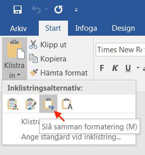 Word 2016, Windows Word 2016, Mac Om detta inte fungerar tillfredställande kan du i stället välja alternativet Behåll