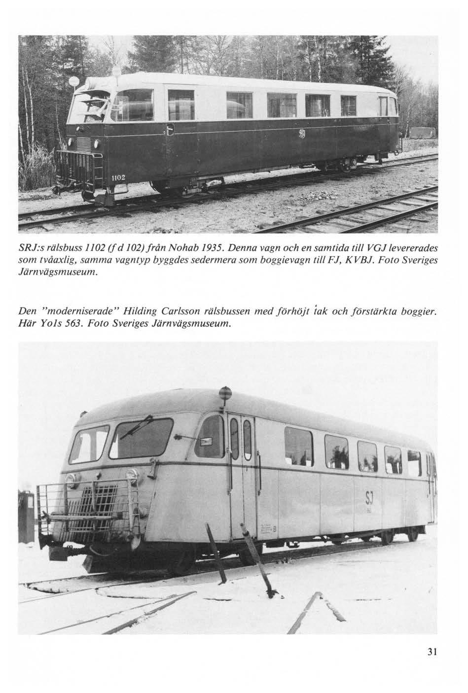 SRJ:s rälsbuss 1102 (f d 102) från Nohab 1935.