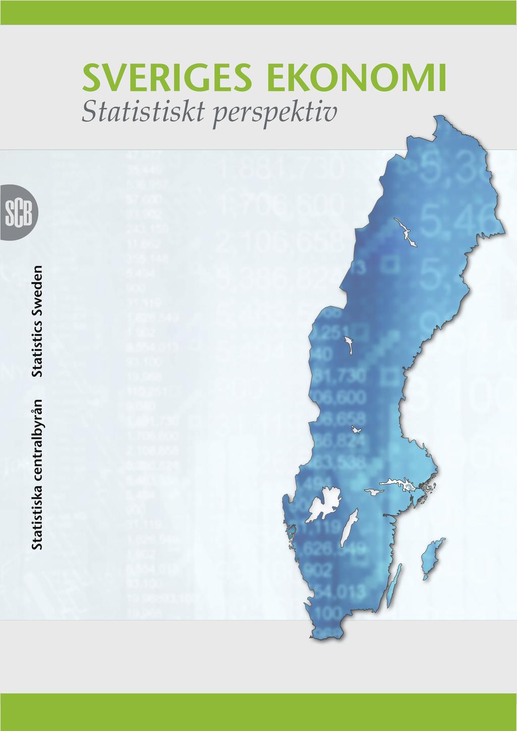 Ur innehållet: God tillväxt tredje kvartalet... sid 3 Sveriges ekonomi fortsatte att växa tredje kvartalet då BNP ökade i en snabbare takt än genomsnittet de senaste tio åren.