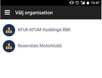 Om du är medlem i fler än en förening så möts du sedan av Välj organisation, på den så trycker du på den
