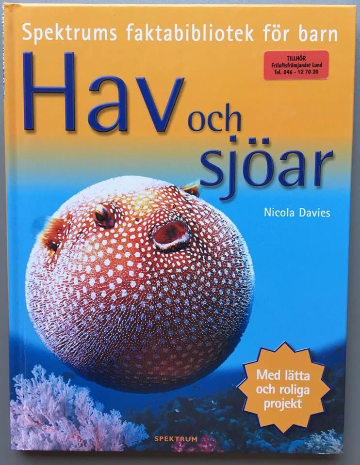 Hav och Sjöar Texten ger kunskaper om havs och sjömiljöer.