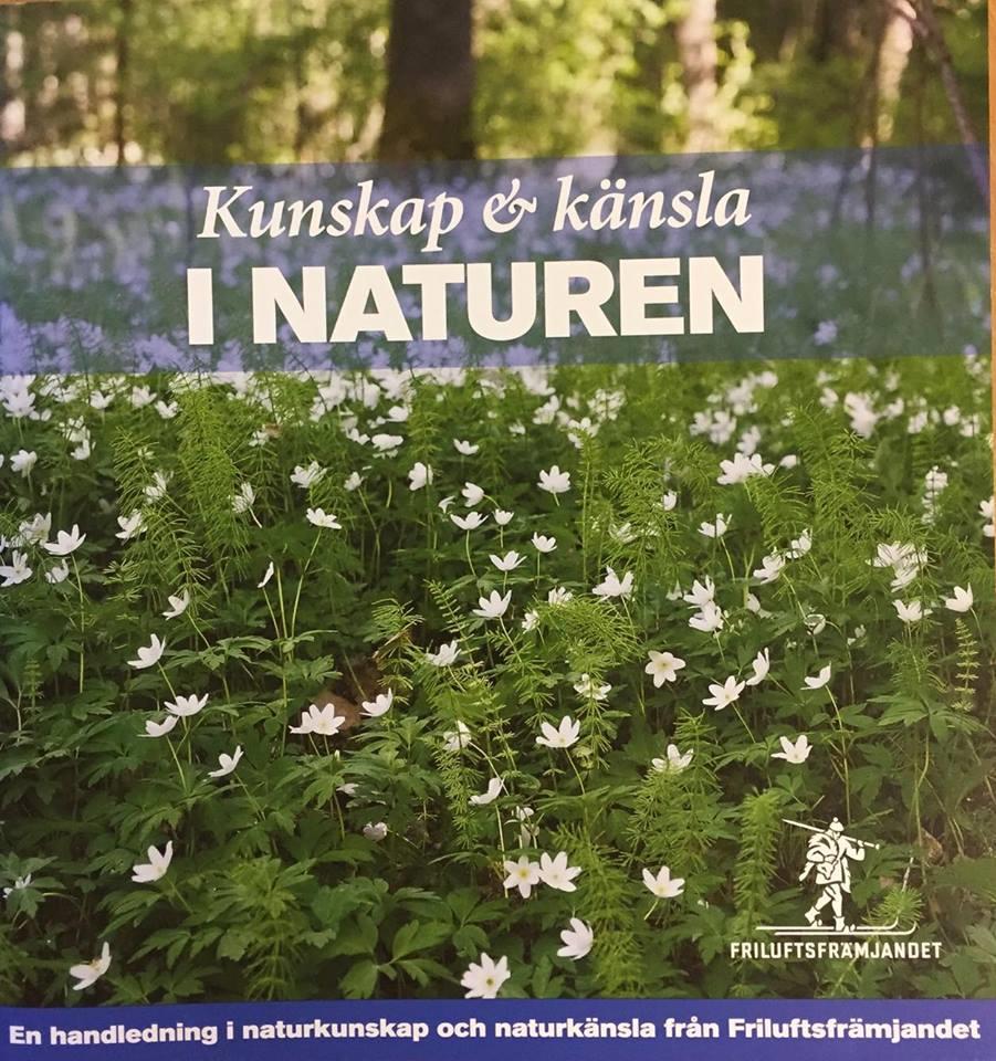 Kunskap & känsla I naturen Olika upptäckar aktiviteter i
