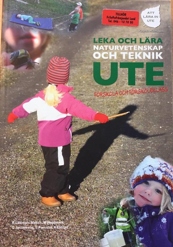 Leka och Lära Naturvetenskap och Teknik Ute Bok för förskolor och förskoleklasser.