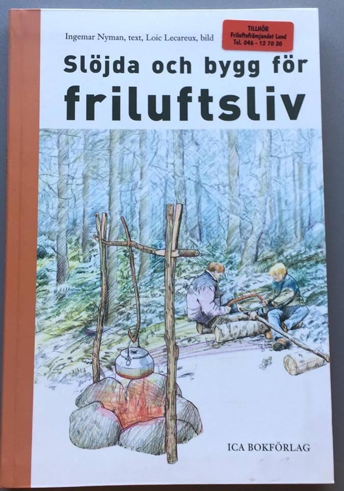 Slöjda och bygg för friluftsliv 3st Här får du lära dig att tälja,